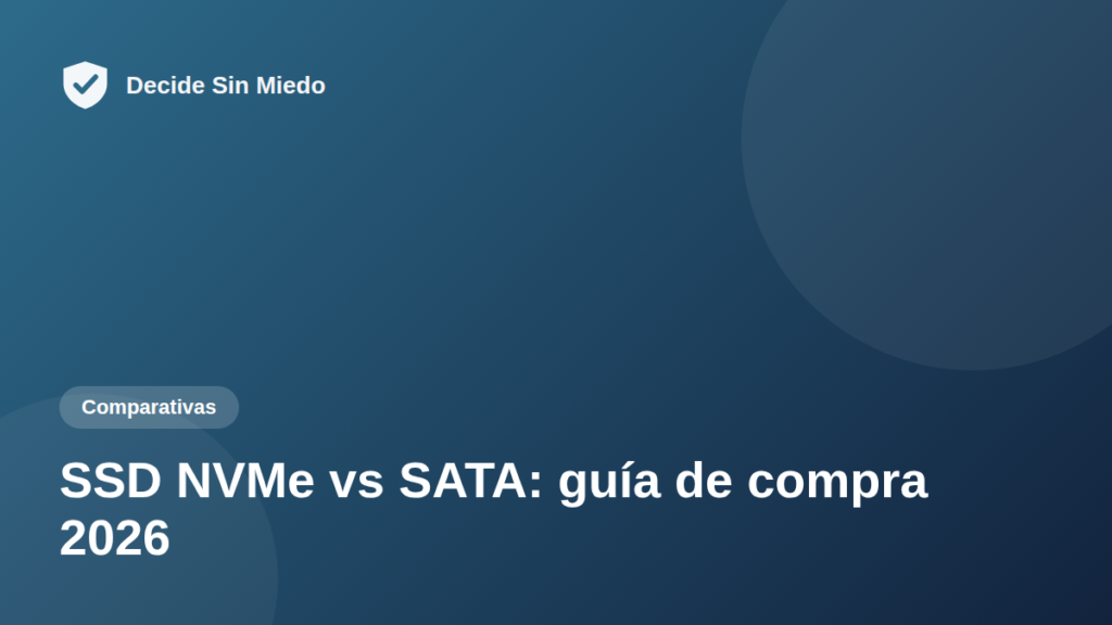 SSD NVMe vs SATA: guía de compra 2026