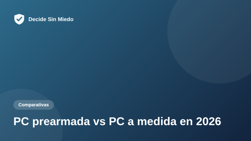 PC prearmada vs PC a medida en 2026