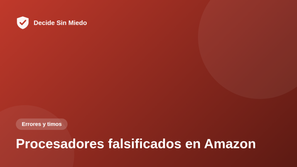 Procesadores falsificados en Amazon
