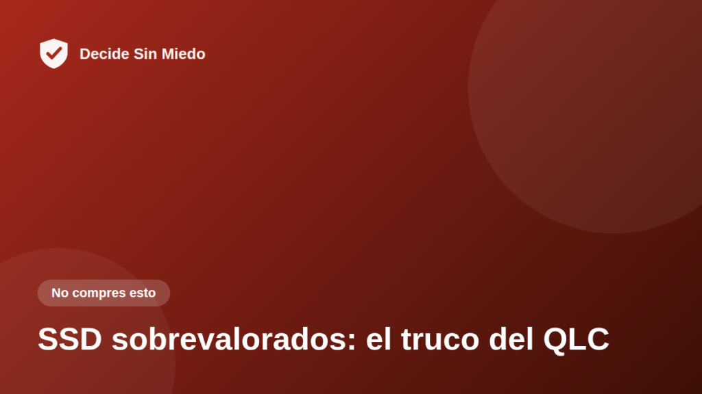 SSD sobrevalorados: el truco del QLC
